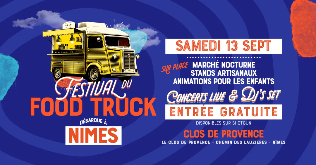 Affiche de Festival du Food Truck @Nimes I Entrée Gratuite