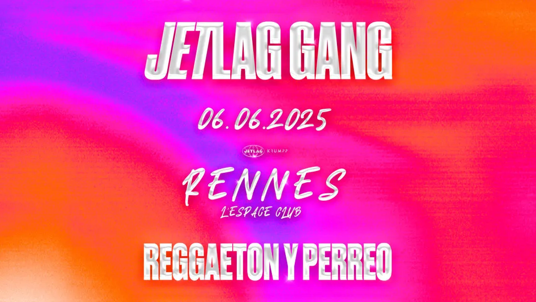 Affiche de JetLag Gang #6 - Rennes