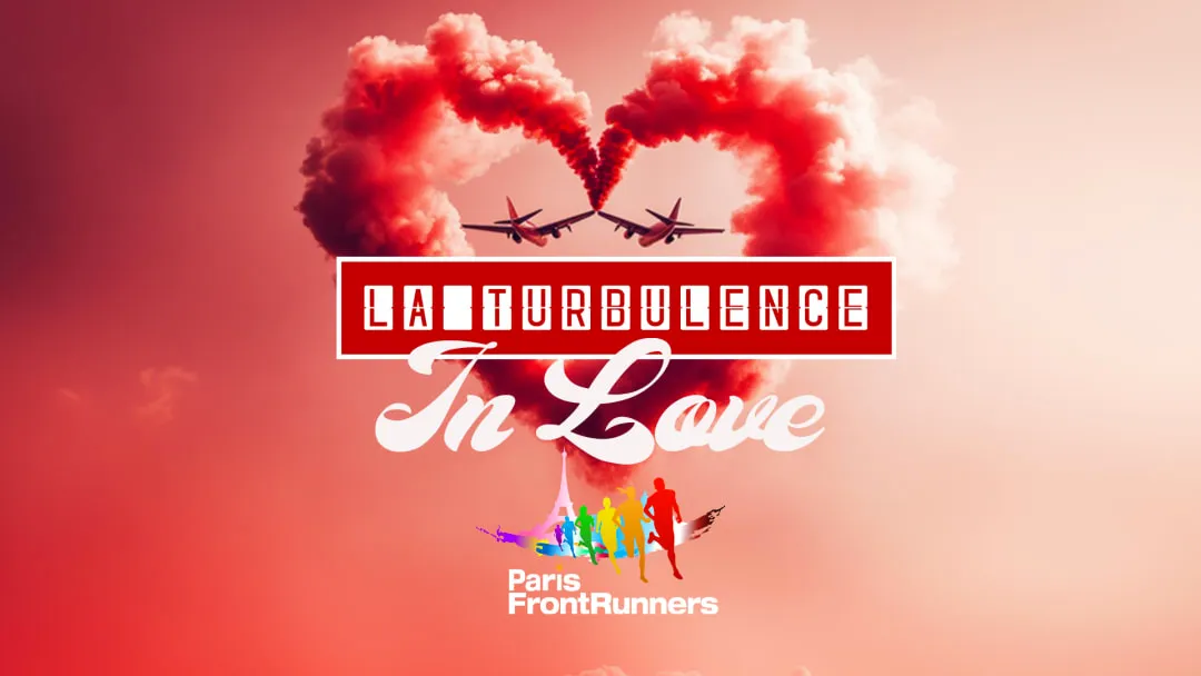 Affiche de La Turbulence IN LOVE (Saint Valentin)