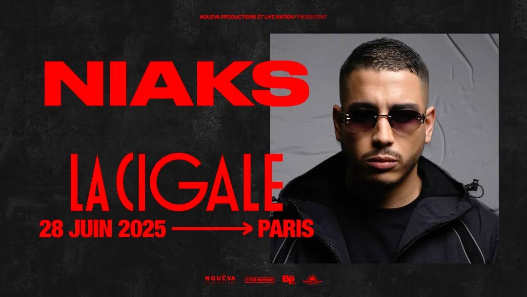 NIAKS - LA CIGALE