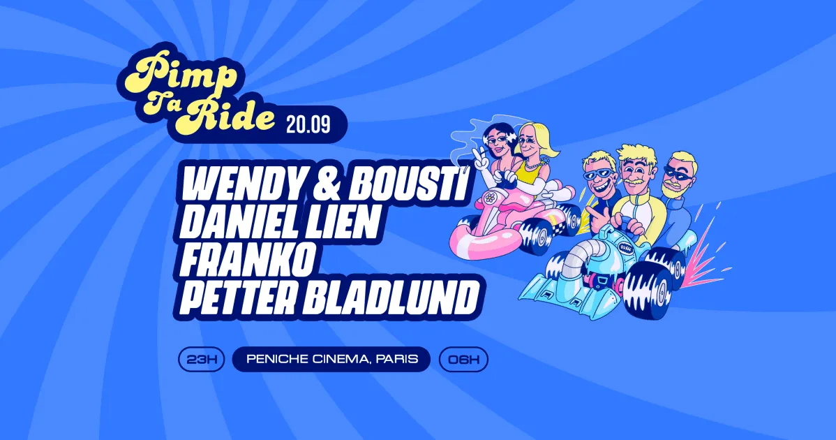 Pimp Ta Ride • Wendy & Bousti, Oufff Crew