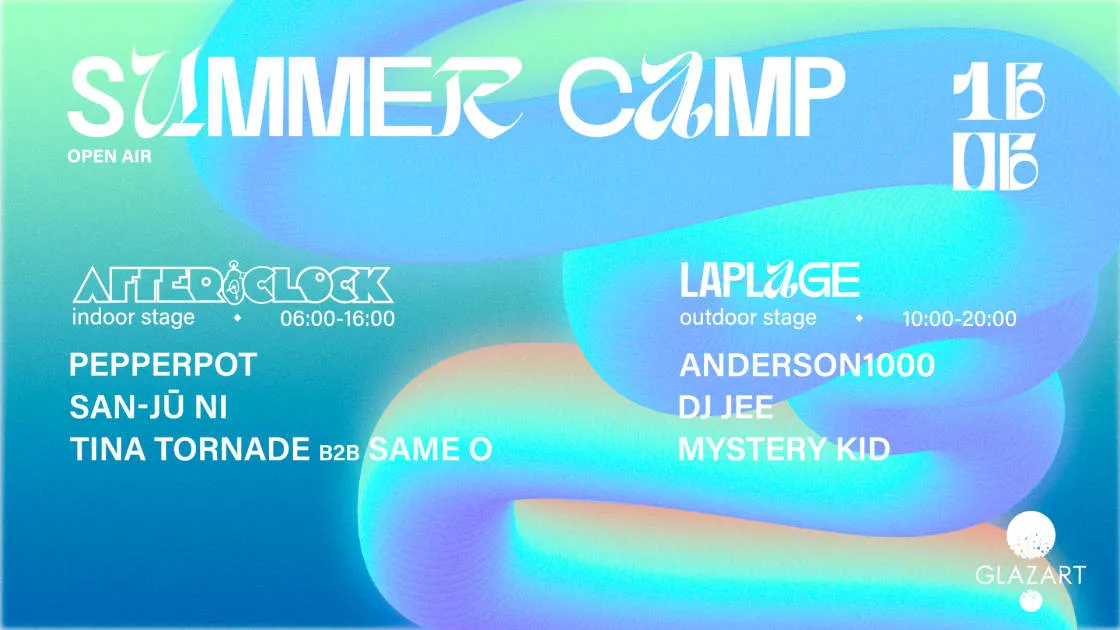 SUMMER CAMP : AFTER O'CLOCK x LAPLAGE #4  ⛱️ (OPEN AIR)