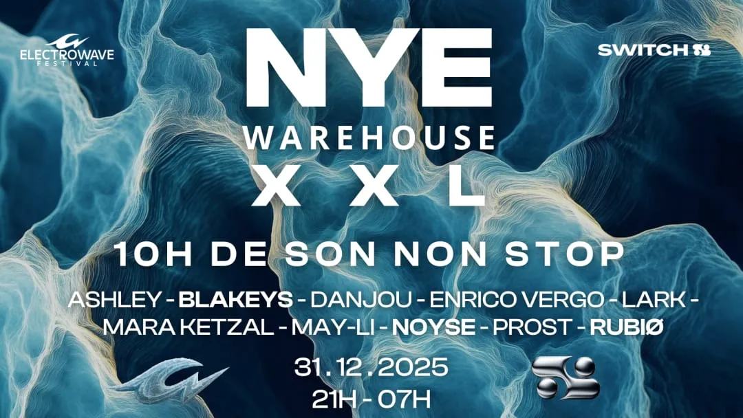 SWITCH TO ELECTROWAVE : NYE EDITION