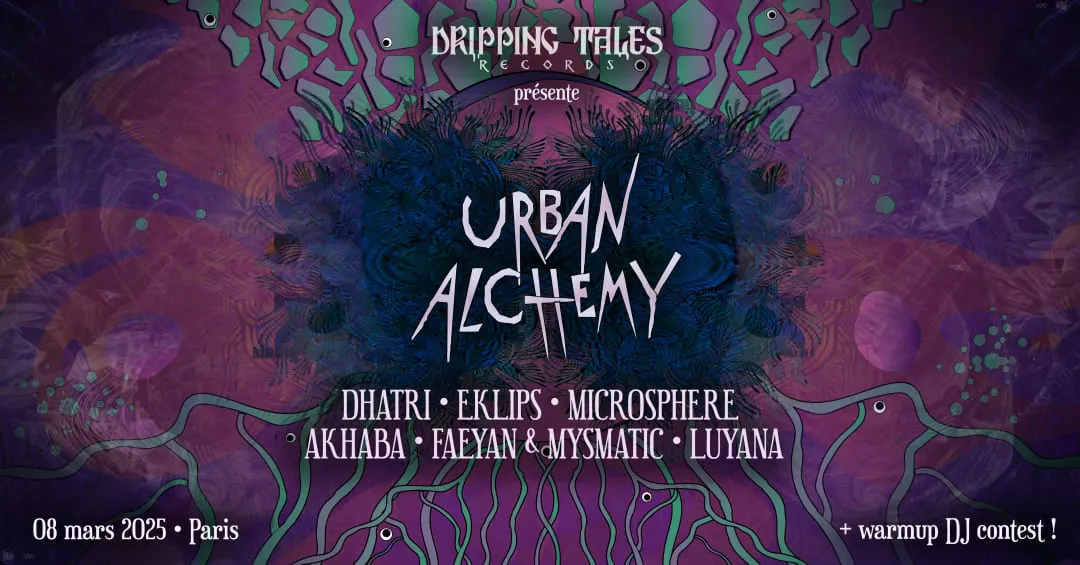 Affiche de URBAN ALCHEMY • PSYTRANCE & TECHNO • 2 SCÈNES