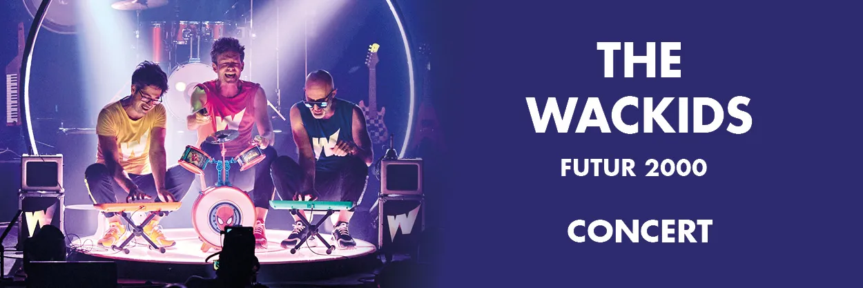 The Wackids - Futur 2000