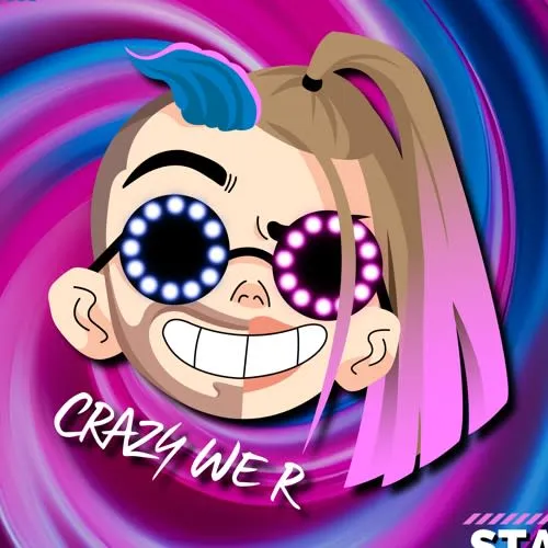 Crazy We R