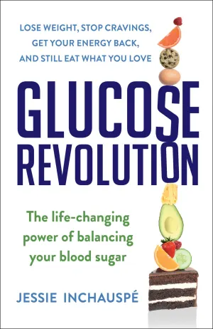 Glucose Revolution: The Life-Changing Power of Balancing Your Blood Sugar Cover