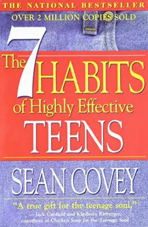 The 7 Habits of Highly Effective Teens: The Ultimate Teenage Success Guide Cover