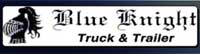 Blue Knight Truck & Trailer