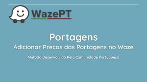 00-Adicionar Preços das Portagens no Waze Titulo.jpg