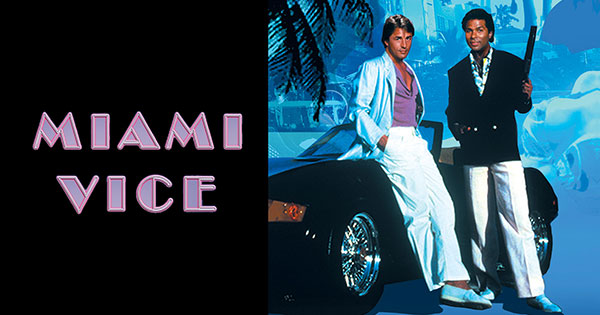 'Miami Vice' se estrena este sábado 24 de agosto en Willax TV