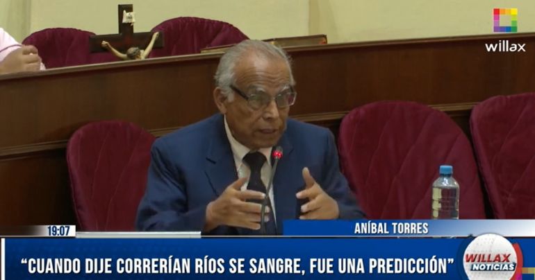 Aníbal Torres: "Cuando dije que correrían ríos de sangre, fue una predicción"