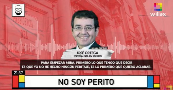 Portada: "No soy perito, no he hecho ningún peritaje", revela especialista que revisó "audio" de Alberto Otárola