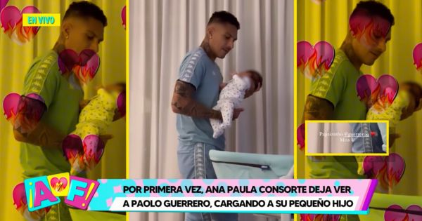 Ana Paula Consorte comparte tierno video de Paolo Guerrero cargando a su bebé