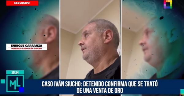 Caso Francisco Siucho: detenido confirma que se trató de una venta de oro