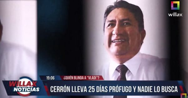 ¿Quién blinda a Vladimir Cerrón? Líder de Perú Libre lleva 25 días prófugo y nadie lo busca