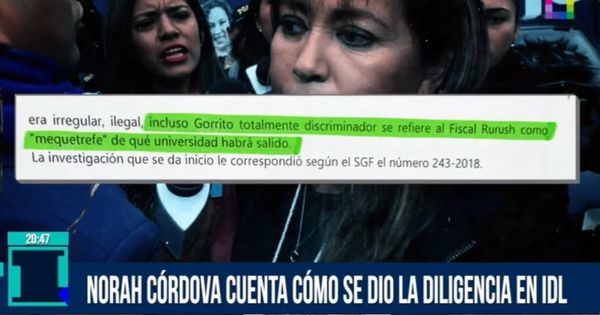 Nueva declaración de la fiscal Norah Córdova sobre la diligencia a IDL: Gorriti llama "mequetrefe" al fiscal Rurush