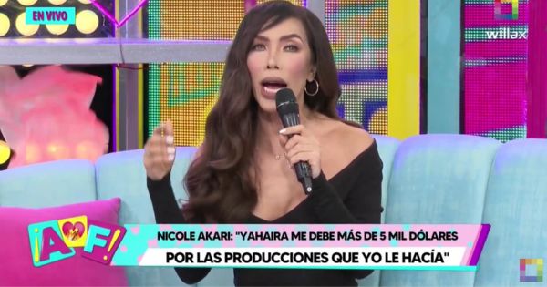 Nicole Akari: "Yahaira me debe más de 5 mil dólares por las producciones que le hacía" (VIDEO)