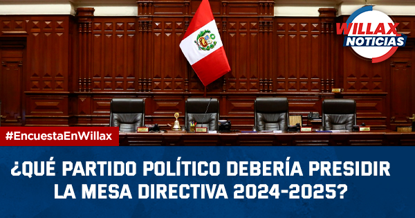 Portada: ¿Qué partido político debería presidir la Mesa Directiva 2024-2025? | RESPONDE AQUÍ