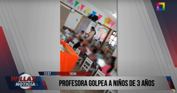 Tacna: denuncian que profesora golpea sin piedad a niños de 3 años en colegio