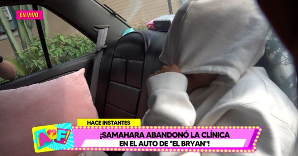 Samahara Lobatón abandonó clínica en el auto de Bryan Torres: se tapó la cara con su capucha