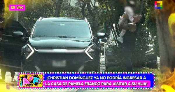 Christian Domínguez ya no podría ingresar a la casa de Pamela Franco para visitar a su hija