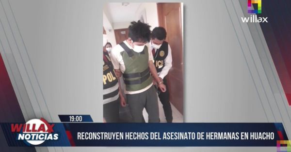 Sujeto confesó crimen de dos hermanas en Huacho: reconstruyeron hechos del asesinato