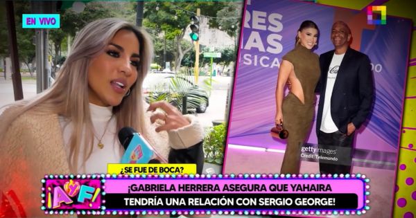 Gabriela Herrera asegura que Yahaira tendría romance con Sergio George: "Todos hablan"