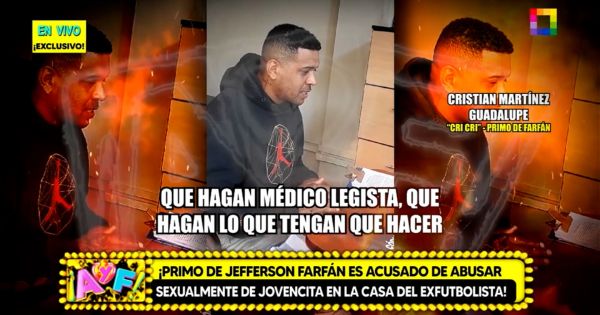 Primo de Jefferson Farfán niega haber ultrajado a joven: "Que hagan médico legista"