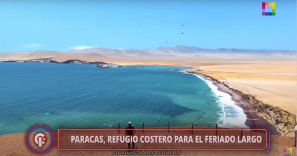 Portada: Paracas, el refugio costero para el feriado largo | REPORTAJE DE 'CRÓNICAS DE IMPACTO'