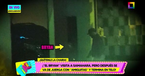 Portada: Bryan Torres visita a Samahara Lobatón, pero después se va de fiesta con amigas y termina en hotel