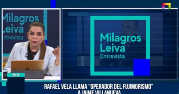 Milagros Leiva a Vela por llamar 'operador del fujimorismo' a Villanueva: "Te dedicas a contar fantasías"