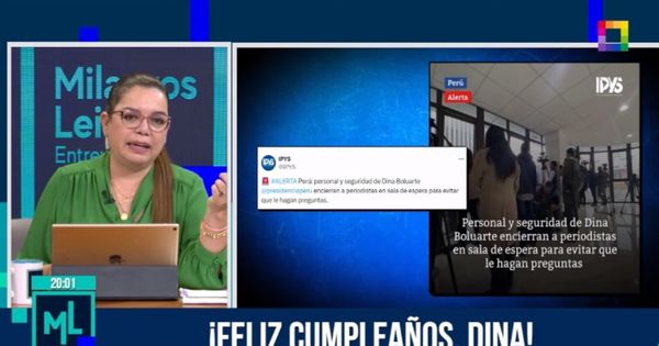 Milagros Leiva critica a Dina Boluarte por encerrar a periodistas: "Es un mal augurio en tu cumpleaños"