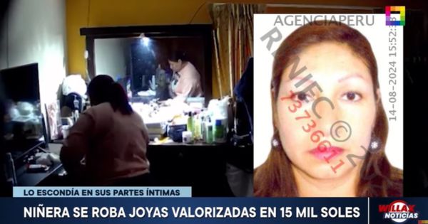 Chorrillos: falsa niñera se roba joyas valorizadas en 15 mil soles