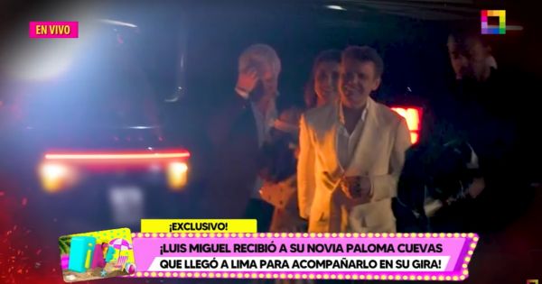 Portada: Luis Miguel recibió a Paloma Cuevas en Lima y cenaron juntos