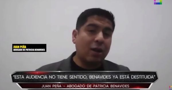 Juan Peña sobre audiencia en contra de Patricia Benavides: "Es un ensañamiento de la Fiscalía para hacerla perder tiempo"