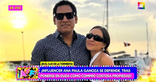 Portada: Ana Paula Ganoza minimiza haber comprado casa de S/ 3.3 millones: "Suena wow, es como ustedes lo ven"