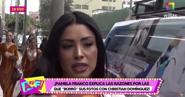 Pamela Franco explica por qué borró sus fotos con Christian Domínguez: "Tengo un equipo que me está asesorando"