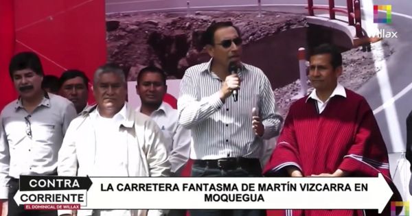 Martín Vizcarra gastó S/827 millones en construcción de carretera que nunca terminó