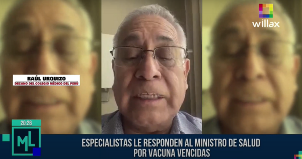 Portada: Raúl Urquizo, decano del CMP, sobre vacunas vencidas: "Son de emergencia y todavía están en estudio"