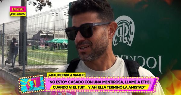 Yaco Eskenazi le responde a Ethel y defiende a Natalie Vértiz: "No estoy casado con una mentirosa"