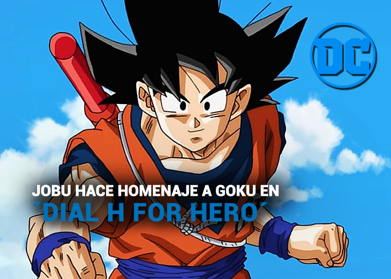 DC Comics hace homenaje a Goku en “Dial H for Hero”