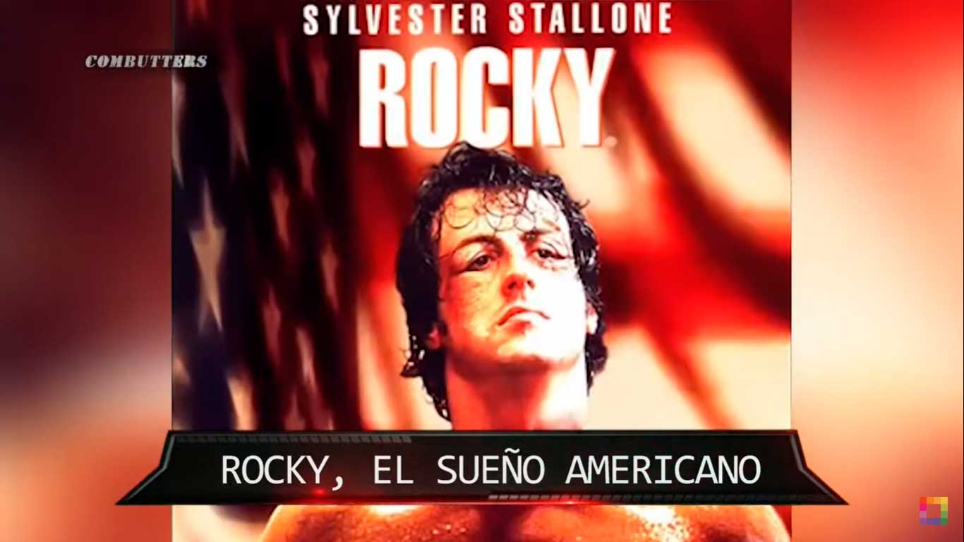 Informe Combutters: Rocky, el sueño americano