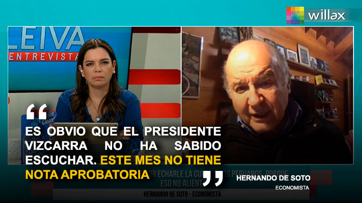 Hernando De Soto: "Es obvio que el presidente Vizcarra no ha sabido escuchar"