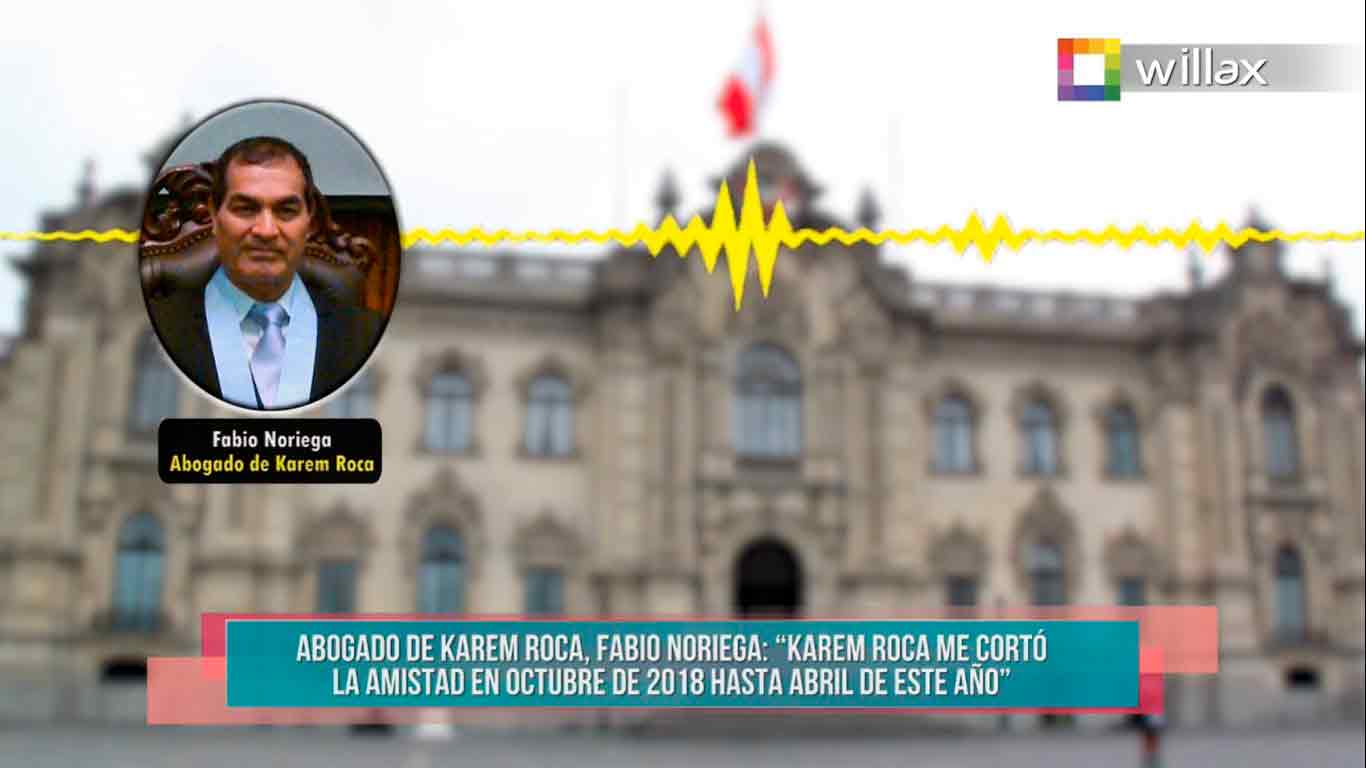 ¡En exclusiva! La segunda parte de la entrevista al abogado de Karem Roca, Fabio Noriega