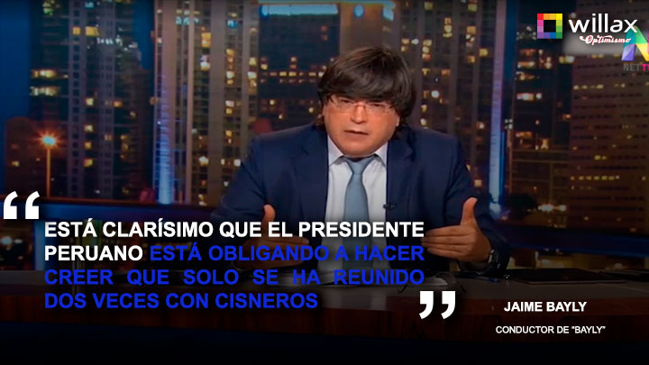 Bayly: "Vizcarra quiere hacer creer que solo se ha reunido dos veces con Cisneros"