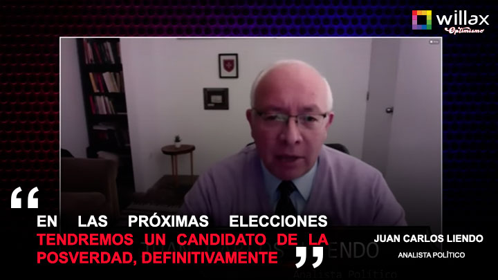 Juan Carlos Liendo: "En las próximas elecciones tendremos un candidato de la posverdad"