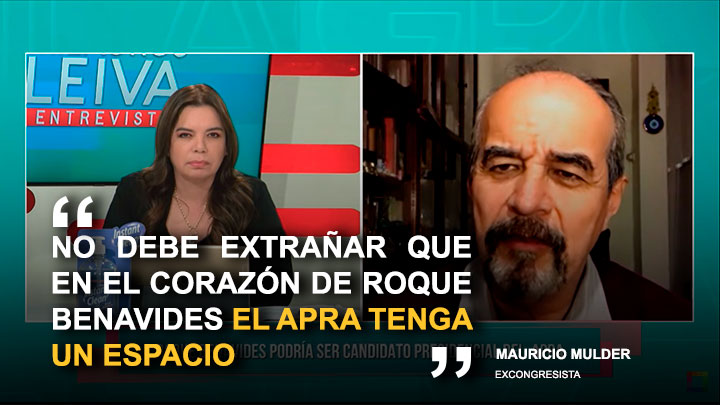 Mauricio Mulder: "En el corazón de Roque Benavides, el APRA tiene un espacio"