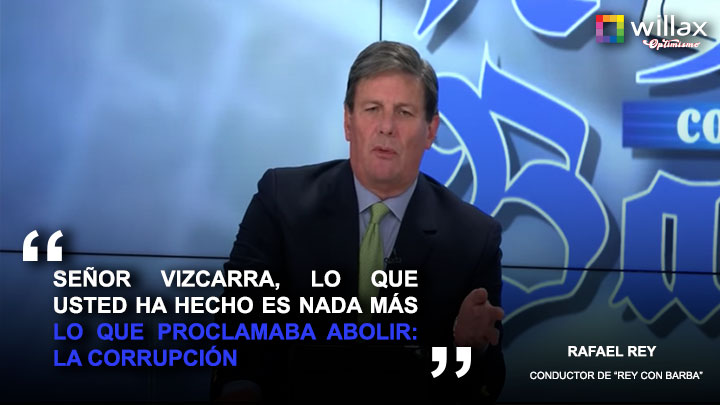 Rey con Barba: "Señor Vizcarra, lo que usted ha hecho es corrupción"