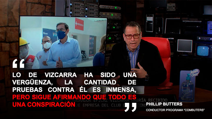 Butters: "A pesar de las pruebas, Vizcarra sigue afirmando que todo es una conspiración"